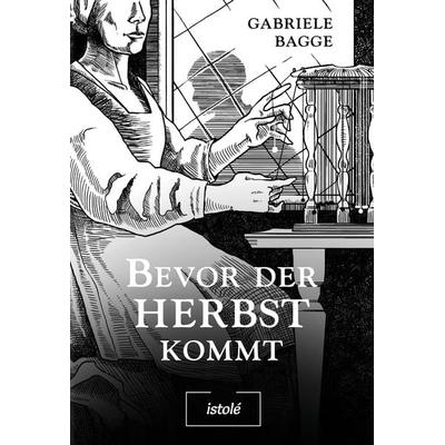 Bevor der Herbst kommt, Taschenbuch von Gabriele Bagge, AKRES Publishing e.K., 978-3-910347-24-3