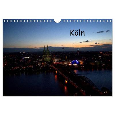 KÖLN-Kalender (Wandkalender 2026 DIN A4 quer), CALVENDO Monatskalender