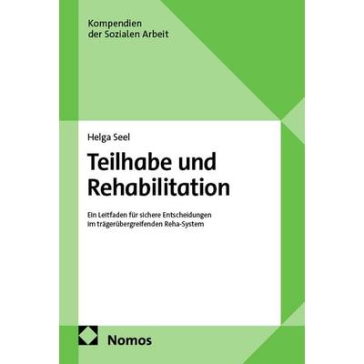 Teilhabe und Rehabilitation, Taschenbuch von Helga Seel, Nomos, 978-3-8487-2849-7