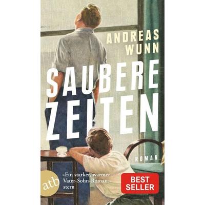 Saubere Zeiten, Taschenbuch von Andreas Wunn, Aufbau TB, 978-3-7466-4141-6