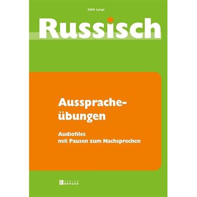 Russisch für Anfänger Ausspracheübungen, Taschenbuch von Lampl Edith, Berger & Söhne, Ferdinand, 978-3-85028-774-6