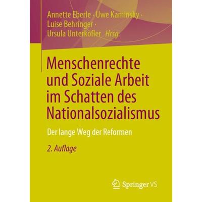Menschenrechte und Soziale Arbeit im Schatten des Nationalsozialismus, Taschenbuch von , Springer Fachmedien Wiesbaden GmbH, 978-3-658-39158-4