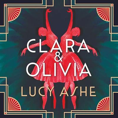 Clara & Olivia - Lucy Ashe, Audio, 9781399114738