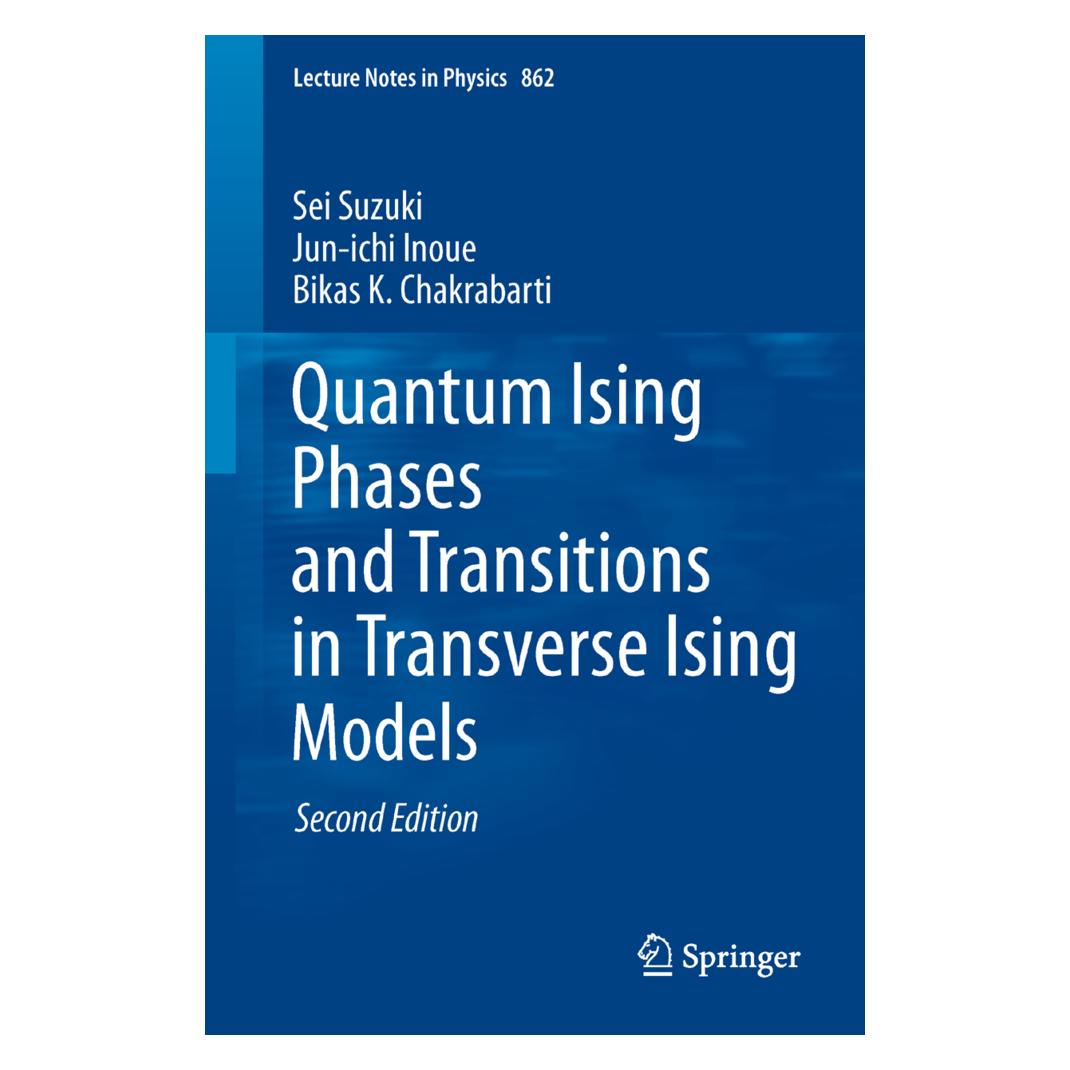 Springer Quantum Ising Phases and Transitions in Transverse Ising Models (Englisch, Softcover, Bikas K Chakrabarti, Jun-ichi Inoue, Sei Suzuki) (55492881)