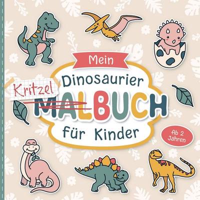 Mein Dinosaurier Malbuch für Kinder ab 2 Jahren, Taschenbuch von Bernd Rasstal, Bernd Raßtal