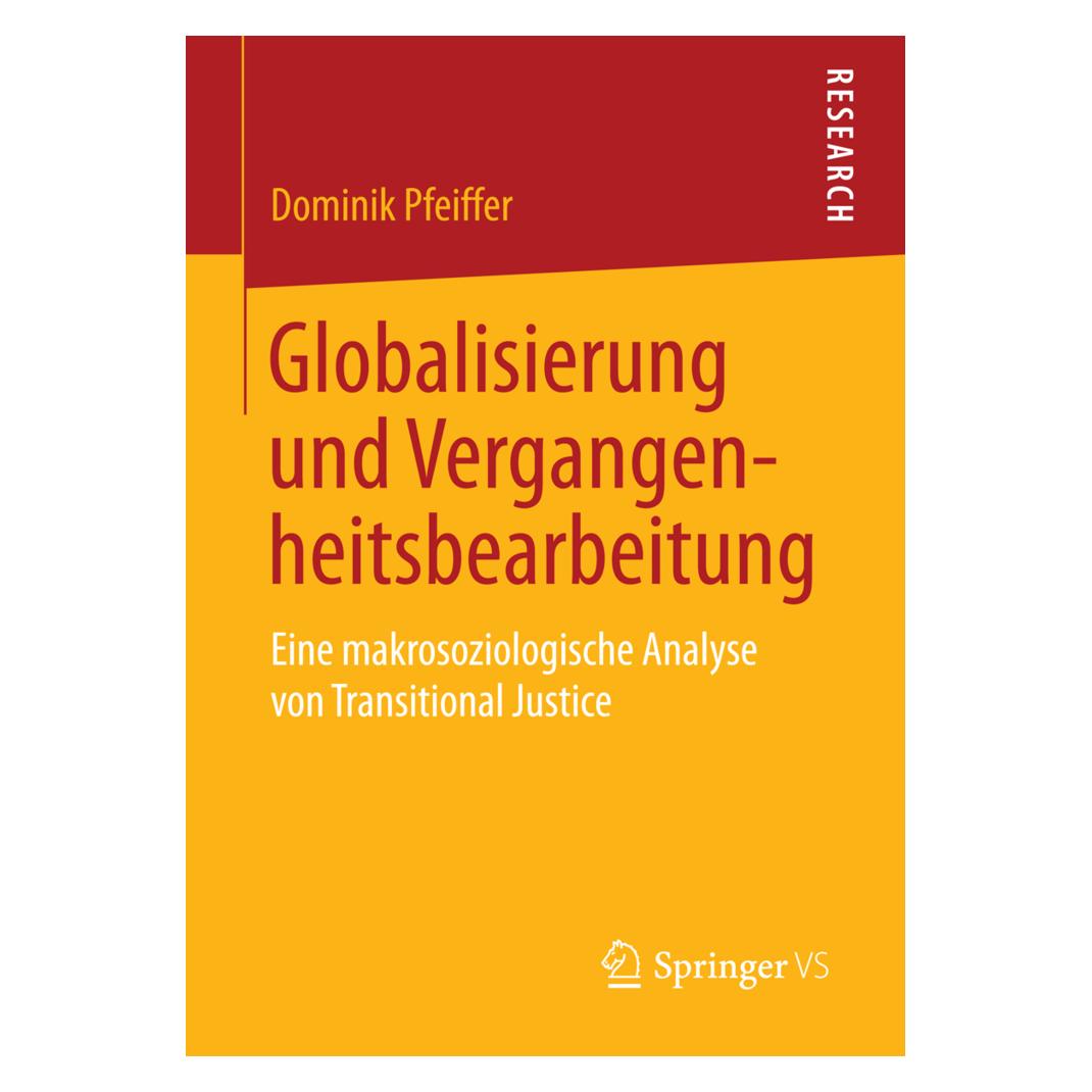 Springer Globalisierung und Vergangenheitsbearbeitung (Deutsch, Softcover, Dominik Pfeiffer) (8998777)
