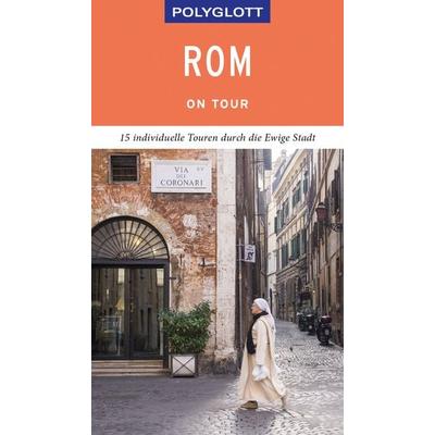 POLYGLOTT on tour Reiseführer Rom, Taschenbuch von Renate Nöldeke, Polyglott
