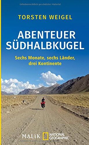 Torsten Weigel - Abenteuer Südhalbkugel: Sechs Monate, sechs Länder, drei Kontinente - Preis vom 09.10.2026 07:28:09 h