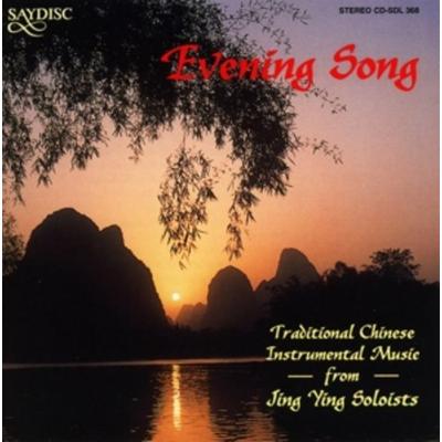 Evening Song-Traditional Chinese Music - Jing Ying Soloists, CD
