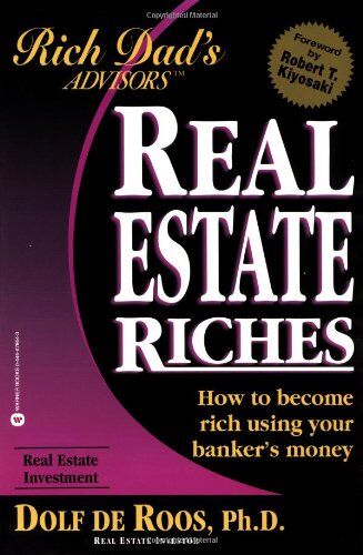 Dolf de Roos - Real Estate Riches: How to Become Rich Using Your Banker's Money (Rich Dad's Advisors) - Preis vom 10.10.2026 11:48:34 h