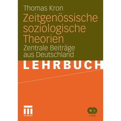 Zeitgenössische soziologische Theorien, Taschenbuch von Thomas Kron, VS Verlag für Sozialwissenschaften, 978-3-531-15604-0