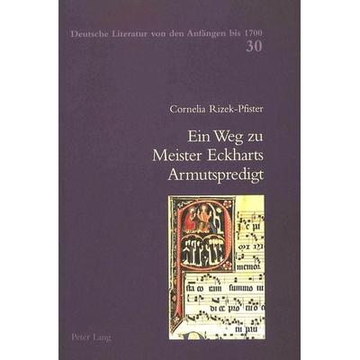 Ein Weg zu Meister Eckharts Armutspredigt, Taschenbuch von Cornelia Boss-Pfister, Peter Lang Group AG, International Academic Publishers,