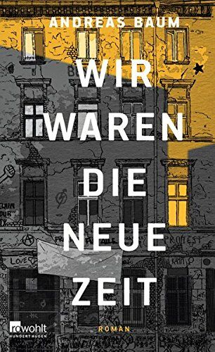 Andreas Baum - Wir waren die neue Zeit - Preis vom 10.10.2026 11:48:34 h