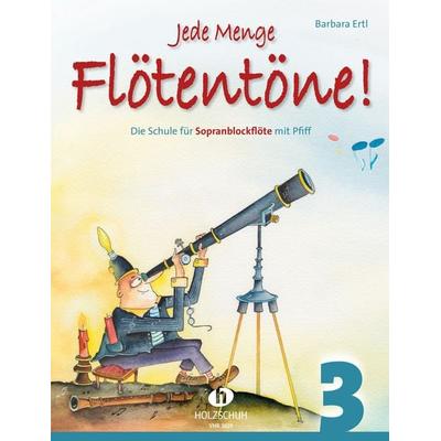 Jede Menge Flötentöne! 3 -