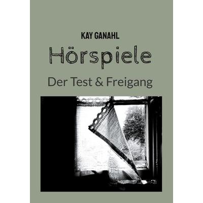 Hörspiele, Taschenbuch von Kay Ganahl, BoD – Books on Demand, 978-3-7583-0107-0