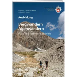 Bergwandern / Alpinwandern, Ratgeber von Marco Volken, Anita Rossel, Werner Stucki, Andreas Mathyer, Rolf Sägesser