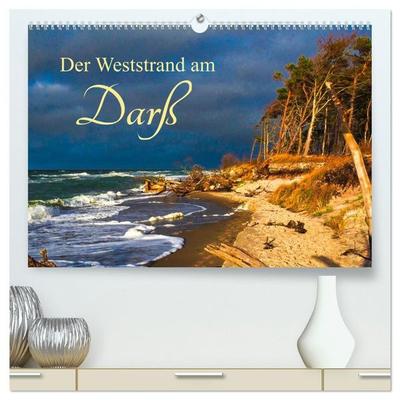 Der Weststrand am Darß (hochwertiger Premium Wandkalender 2027 DIN A2 quer), Kunstdruck in Hochglanz