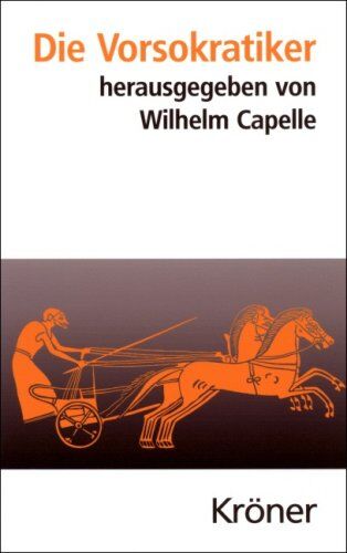 Wilhelm Capelle - Die Vorsokratiker: Geleitwort und Nachbemerkungen von Christof Rapp - Preis vom 15.10.2026 23:06:25 h