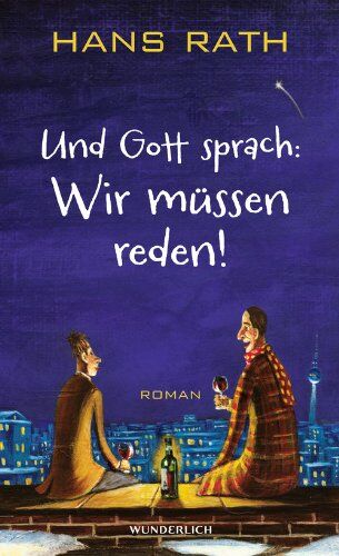Hans Rath - Und Gott sprach: Wir müssen reden! - Preis vom 30.09.2026 22:30:23 h
