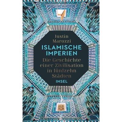 Islamische Imperien, Gebundene Ausgabe von Justin Marozzi, Insel