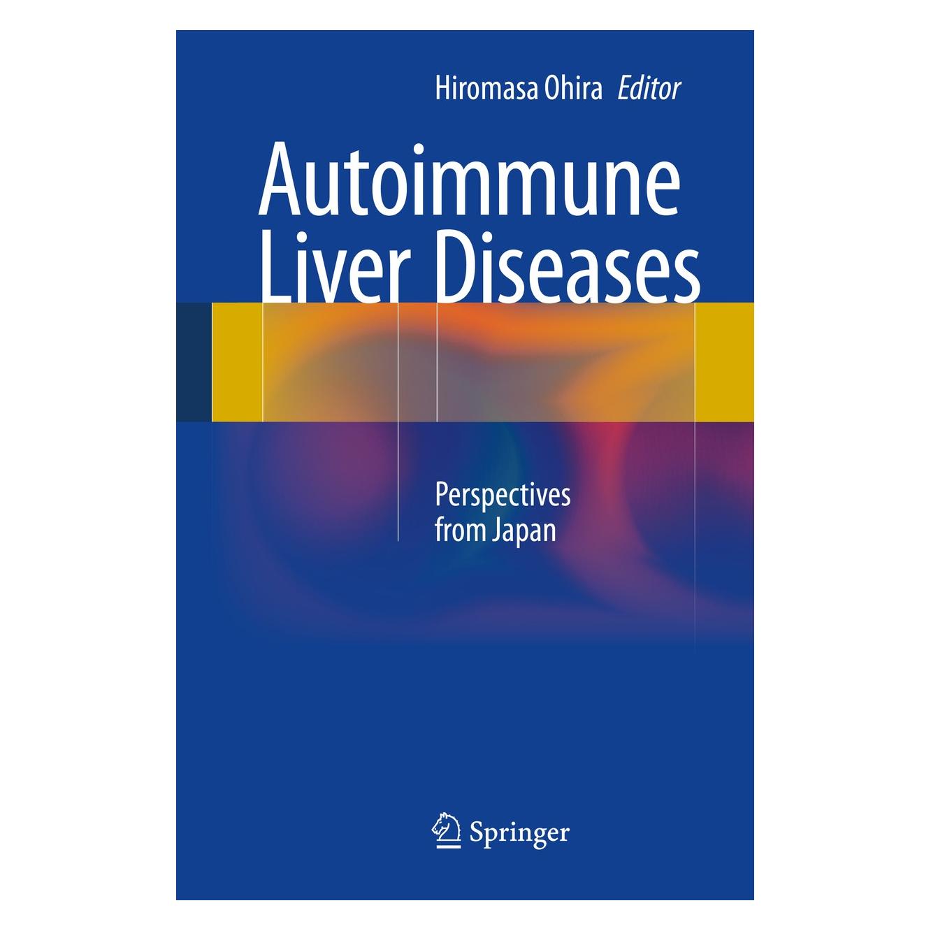 Springer Autoimmune Liver Diseases (Englisch, Hardcover, Hiromasa Ohira) (9784431547884)