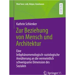 Zur Beziehung von Mensch und Architektur, Fachbücher von Kathrin Schlenker
