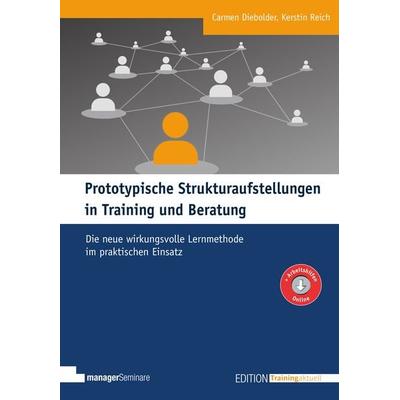 Prototypische Strukturaufstellungen in Training und Beratung, Taschenbuch von Carmen Diebolder,Kerstin Reich, ManagerSeminare Verlags GmbH,
