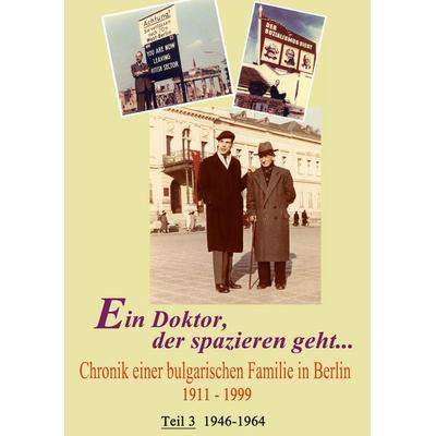 Ein Doktor der spazieren geht... Teil 3 1946-1964, Taschenbuch von Gretel Verhoek, BoD – Books on Demand, 978-3-8334-7748-5