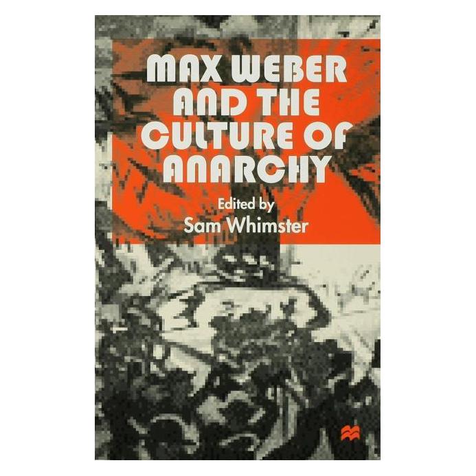 Palgrave Macmillan Uk Max Weber and the Culture of Anarchy (Englisch, Hardcover) (63029061)