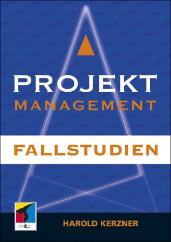 Kerzner, Harold R. - Projektmanagement. Fallstudien - Preis vom 09.10.2026 07:28:09 h