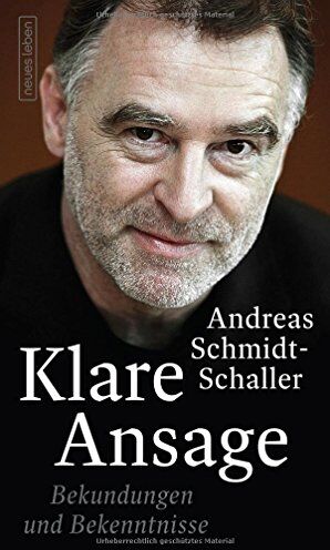 Andreas Schmidt-Schaller - Klare Ansage: Bekundungen und Bekenntnisse - Preis vom 19.10.2026 19:33:35 h