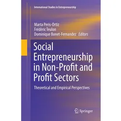 Social Entrepreneurship in Non-Profit and Profit Sectors, Fachbücher von Marta Peris-Ortiz, Frédèric Teulon, Dominique Bonet-Fernandez