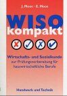 Josef Moos - WISO kompakt: Wirtschafts- und Sozialkunde zur PrÃ1/4fungsvorbereitung fÃ1/4r hauswirtschaftliche Berufe - Preis vom 05.10.2026 03:47:11 h