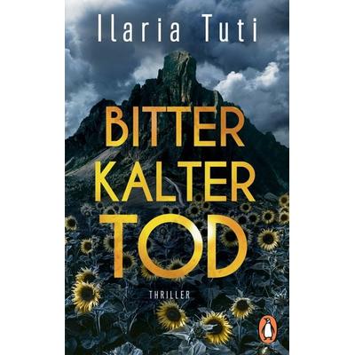 Bitterkalter Tod, Taschenbuch von Ilaria Tuti, Penguin