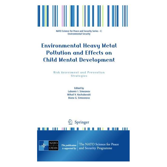 Springer Environmental Heavy Metal Pollution and Effects on Child Mental Development (Englisch, Hardcover, Biana G. Simeonova, Lubomir I. Simeonov, Mihail V. Kochubovski) (9789400702523)