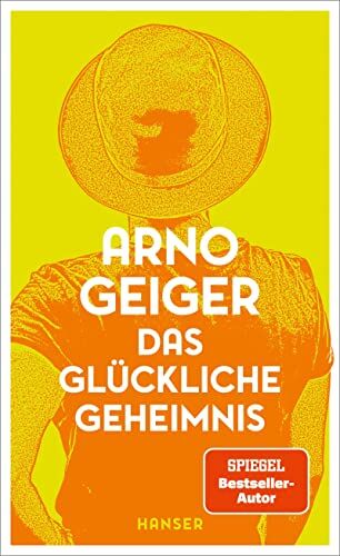 Arno Geiger - Das glückliche Geheimnis - Preis vom 01.10.2026 17:08:56 h