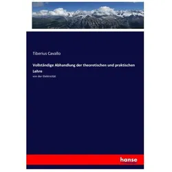 Vollständige Abhandlung der theoretischen und praktischen Lehre, Fachbücher von Tiberius Cavallo