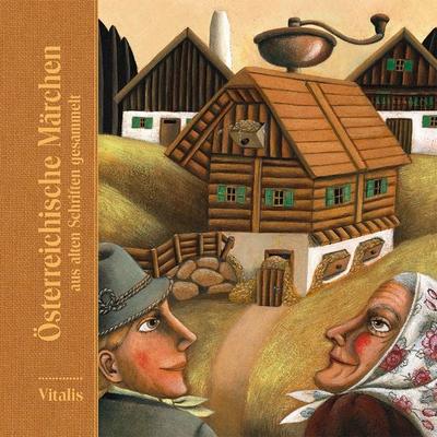 Österreichische Märchen, Gebundene Ausgabe von , Vitalis, 978-3-89919-828-7
