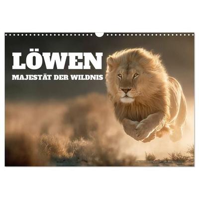 Löwen - Majestät der Wildnis (Wandkalender 2027 DIN A3 quer), CALVENDO Monatskalender