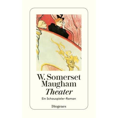 Theater, Taschenbuch von William Somerset Maugham, Diogenes