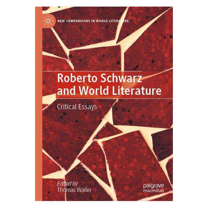 Springer Roberto Schwarz and World Literature (Englisch, Hardcover, Thomas Waller) (9783031660023)