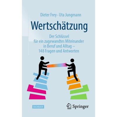 Wertschätzung, Taschenbuch von Dieter Frey,Uta Jungmann, Springer Berlin, 978-3-662-69301-8