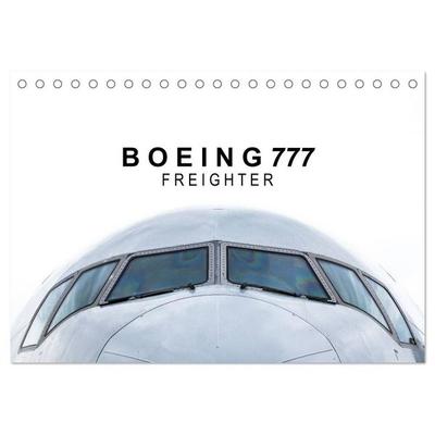 Boeing 777 Freighter (Tischkalender 2027 DIN A5 quer), CALVENDO Monatskalender