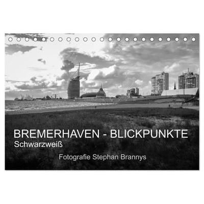 Bremerhaven - Blickpunkte Schwarzweiß (Tischkalender 2027 DIN A5 quer), CALVENDO Monatskalender