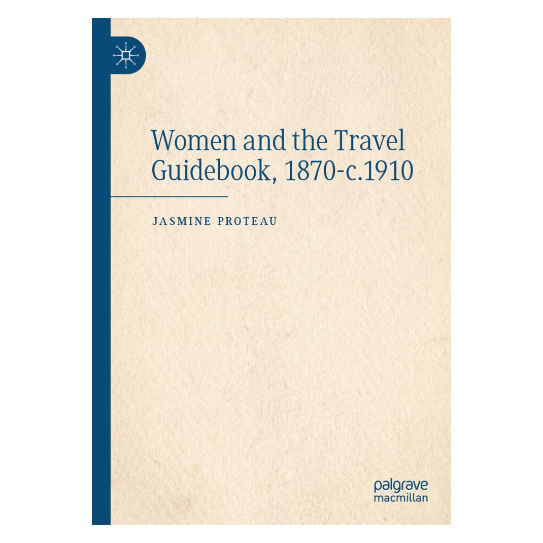 Springer Women and the Travel Guidebook, 1870-c.1910 (Englisch, Hardcover, Jasmine Proteau) (53228782)