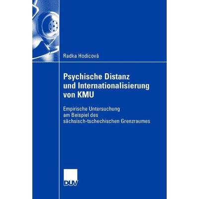 Psychische Distanz und Internationalisierung von KMU, Taschenbuch von Radka Hodicová, Deutscher Universitätsverlag, 978-3-8350-0900-4