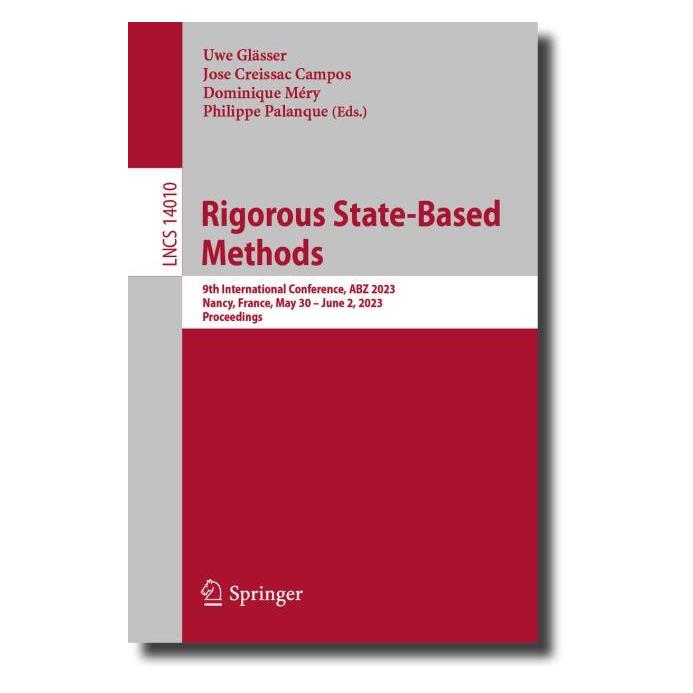 Springer Rigorous State-Based Methods (Englisch, Softcover, Dominique Méry, Jose Creissac Campos, Philippe Palanque, Uwe Glässer) (56948309)