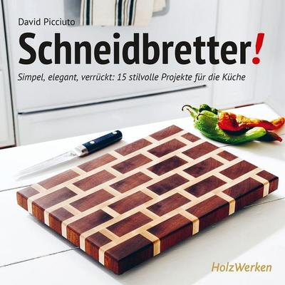 Schneidbretter!, Taschenbuch von David Picciuto, Vincentz Network, 978-3-7486-0326-9