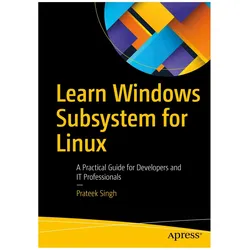 Learn Windows Subsystem for Linux, Fachbücher von Prateek Singh