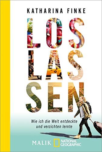 Katharina Finke - Loslassen – Wie ich die Welt entdeckte und verzichten lernte - Preis vom 09.10.2026 07:28:09 h